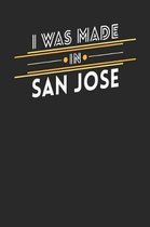 I Was Made In San Jose