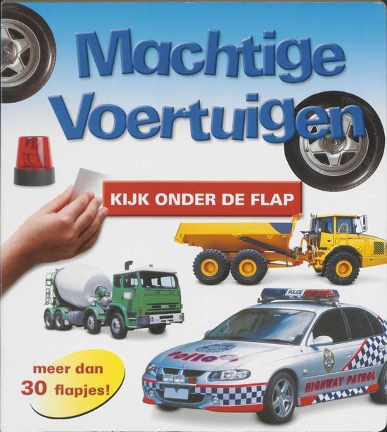 Cover van het boek 'Kijk onder de flap / Machtige Voertuigen'
