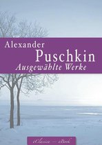 Alexander Puschkin: Ausgewählte Werke