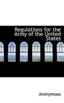 Regulations for the Army of the United States