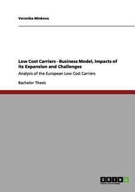 Low Cost Carriers Business Model, Impacts of its Expansion and