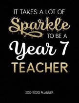 It Takes A Lot Of Sparkle To Be A Year 7 Teacher 2019-2020 Planner