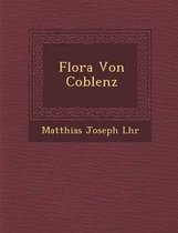 Flora Von Coblenz