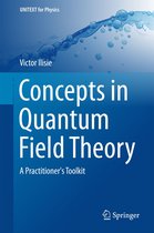 UNITEXT for Physics - Concepts in Quantum Field Theory