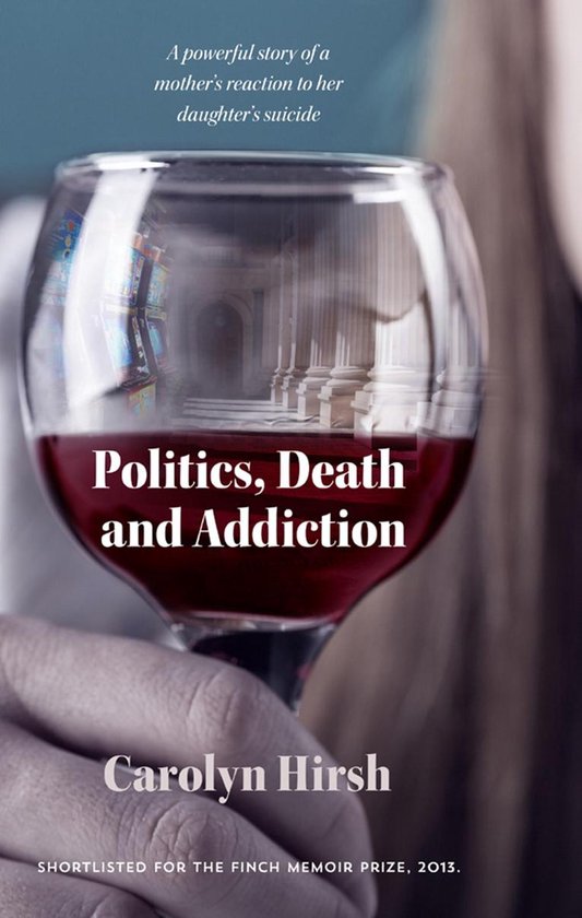 Politics, Death and Addiction - cover