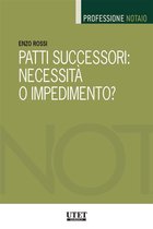 Patti successori: necessità o impedimento?
