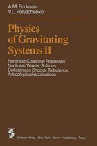 Physics of Gravitating Systems II: Nonlinear Collective Processes