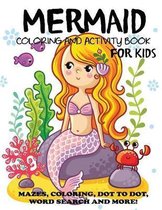 Kids Activity Books- Mermaid Coloring and Activity Book for Kids