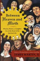 Between Heaven and Mirth