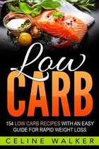 Low Carb: 154 Delicious and Tasty Recipes