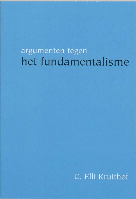 Cover van het boek 'Argumenten tegen het fundamentalisme' van C. Kruithof