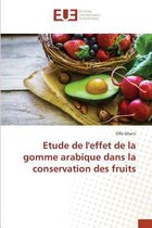 Omn.Univ.Europ.- Etude de l'Effet de la Gomme Arabique Dans La Conservation Des Fruits