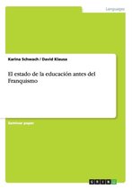 El Estado de la Educacion Antes del Franquismo