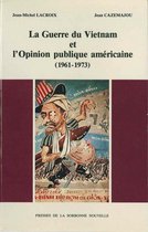 Monde anglophone - La Guerre du Vietnam et l'opinion publique américaine (1961-1973)
