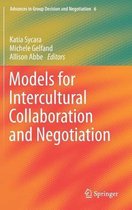 Advances in Group Decision and Negotiation- Models for Intercultural Collaboration and Negotiation