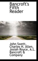 Bancroft's Fifth Reader