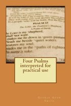 Four Psalms interpreted for practical use