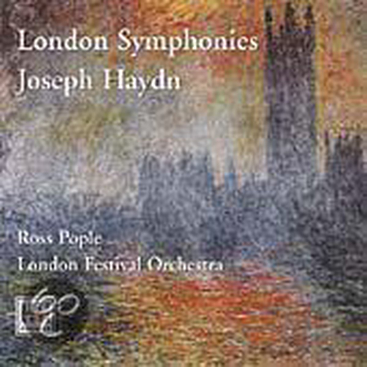 Haydn: London Symphonies / Ross Pople, London Festival Orchestra - Franz Joseph Haydn
