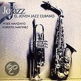 Jo Jazz: El Joven Jazz Cubano