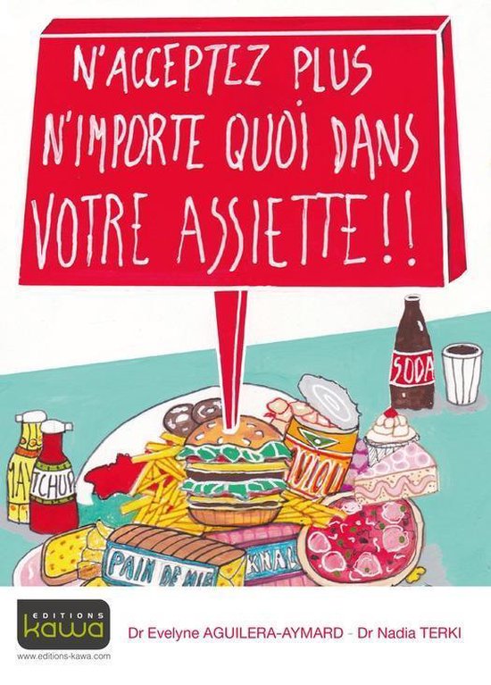 N'acceptez plus n'importe quoi dans votre assiette !! - cover