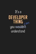 It's a Developer Thing You Can Understand