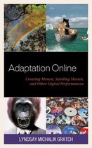 Studies in New Media- Adaptation Online