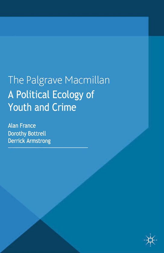 Social Sciences (R0) - A Political Ecology of Youth and Crim ... - cover