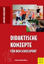 Edition Schulsport 21 - Didaktische Konzepte für den Schulsport
