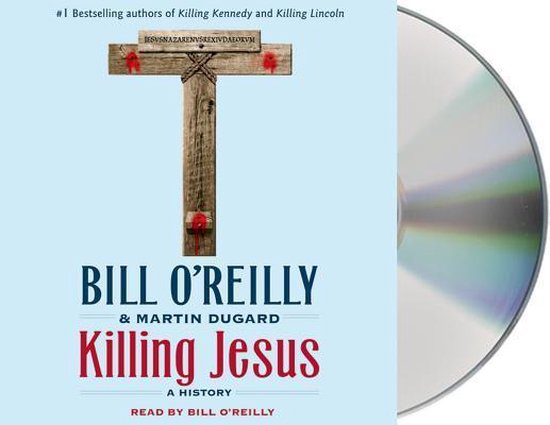 Luisterboek 'Killing Jesus' door Bill O'Reilly & Martin Dugard, met een kruis op de voorkant.