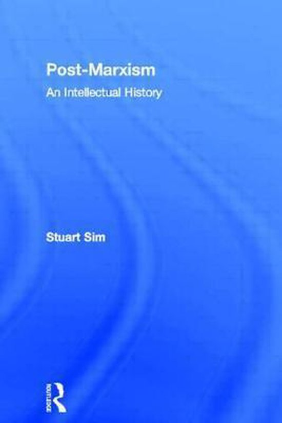 Boek "Post-Marxism An Intellectual History" van Stuart Sim, met een blauwe kaft.