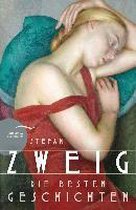 Stefan Zweig - Die besten Geschichten