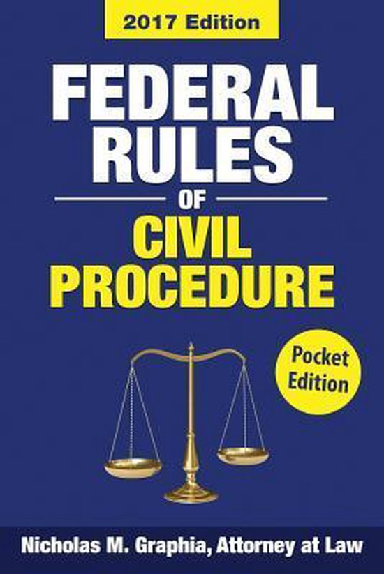 Federal Rules of Civil Procedure 2017 9781540894229 Nicholas M