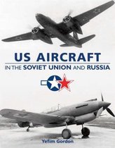 US Aircraft in the Soviet Union and Russia