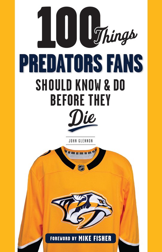 100 Things...Fans Should Know - 100 Things Predators Fans Sh ... - cover