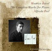 Maurice Ravel: The Complete Works for Piano