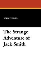 The Strange Adventure of Jack Smith