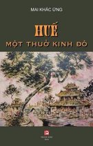 Hue, Mot Thuo Kinh Do