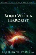 Bond with a Terrorist