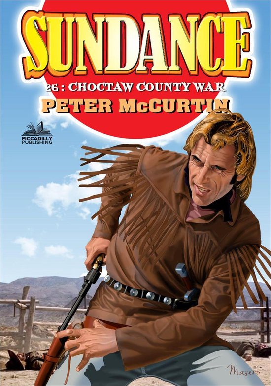Sundance - Sundance 26: Choctow County War