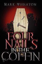 Four Nails In The Coffin