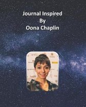 Journal Inspired by Oona Chaplin