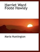 Harriet Ward Foote Hawley