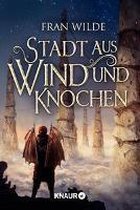 Stadt aus Wind und Knochen