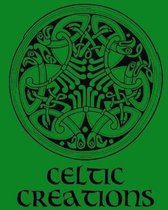 Celtic Creations - Adult Coloring / Colouring Book - Relaxation Stress Art