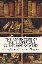 The Adventure of the Illustrious Client (annotated)