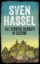 Sven Hassel Libri Seconda Guerra Mondiale - GLI SPORCHI DANNATI DI CASSINO