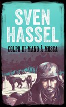 Sven Hassel Libri Seconda Guerra Mondiale - Colpo Di Mano a Mosca