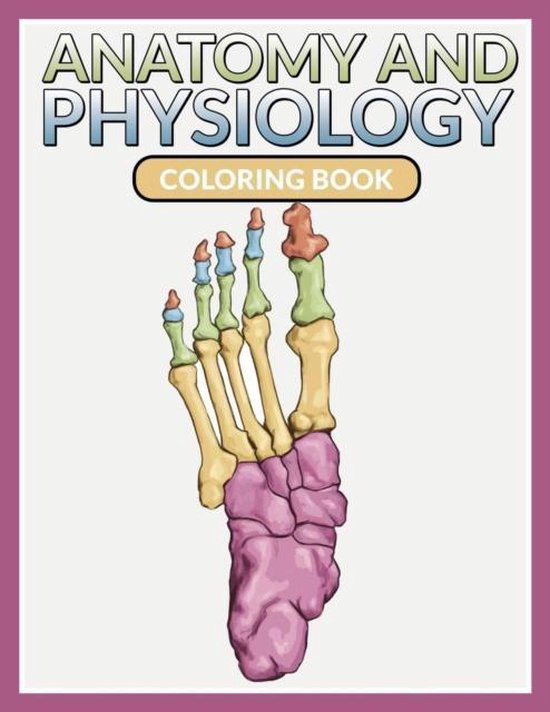 Anatomy And Physiology Coloring Book, Speedy Publishing Llc