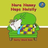 Nora Nanny Naps Noisily