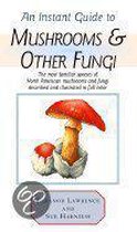 Instant Guide to Mushrooms & Other Fungi